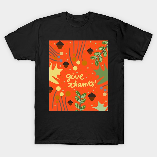 Give thanks T-Shirt by cocodes